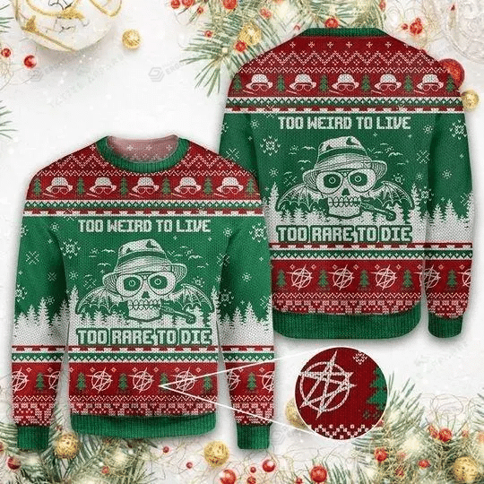 To Weird To Live Ugly Christmas Sweater, All Over Print Sweatshirt