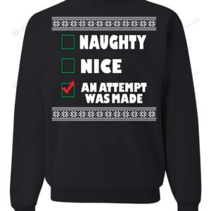 An Attempt Was Made For Unisex Ugly Christmas Sweater, All Over Print Sweatshirt