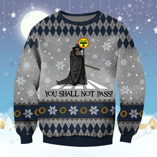 Gandalf You Shall Not Pass For Unisex Ugly Christmas Sweater, All Over Print Sweatshirt