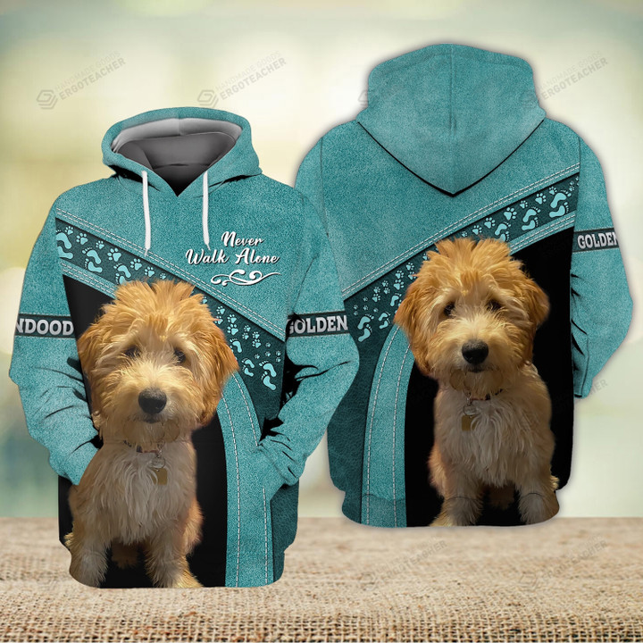 Goldendoodle Dog Never Walk Alone 3D All Over Print Hoodie, Zip-Up Hoodie