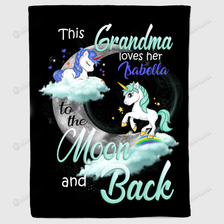 Personalized Custom Name Unicorn This Grandma Love His Grandson To The Moon And Back Fleece Blanket