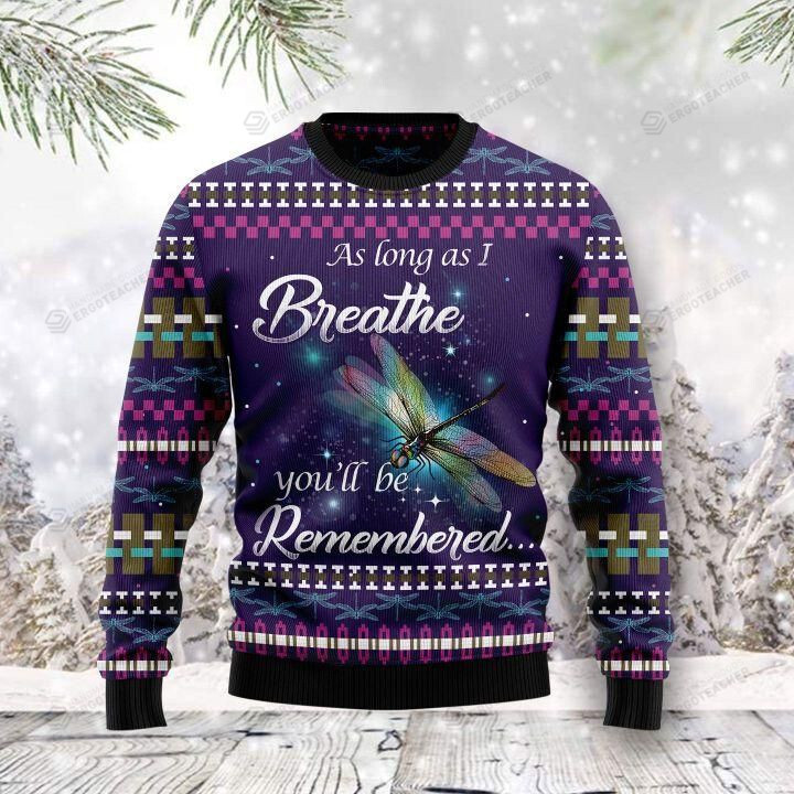 As Long As I Breathe You'll Be Remembered Ugly Christmas Sweater, All Over Print Sweatshirt