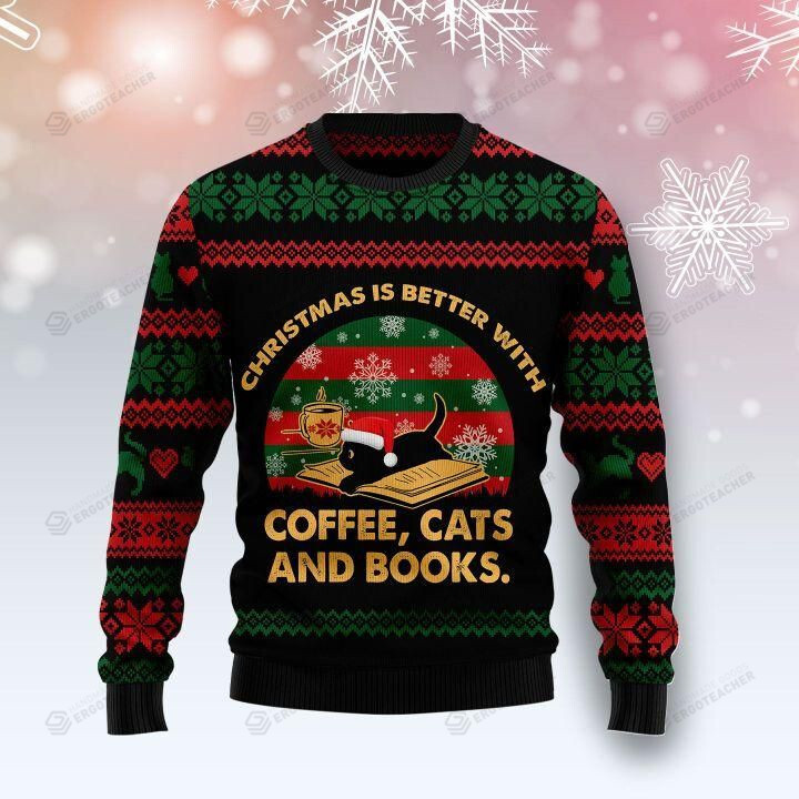 Christmas Is Better With Coffee, Cats And Books Ugly Christmas Sweater, All Over Print Sweatshirt