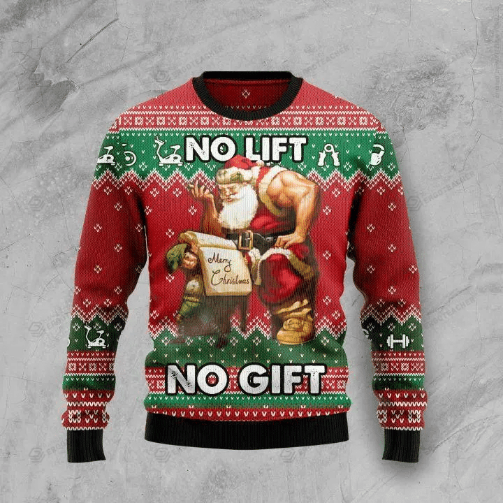 No Lift No Gift Ugly Christmas Sweater 3D All Over Print