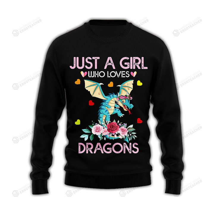Just A Girl Who Loves Dragon 3D All Over Printed Ugly Sweater