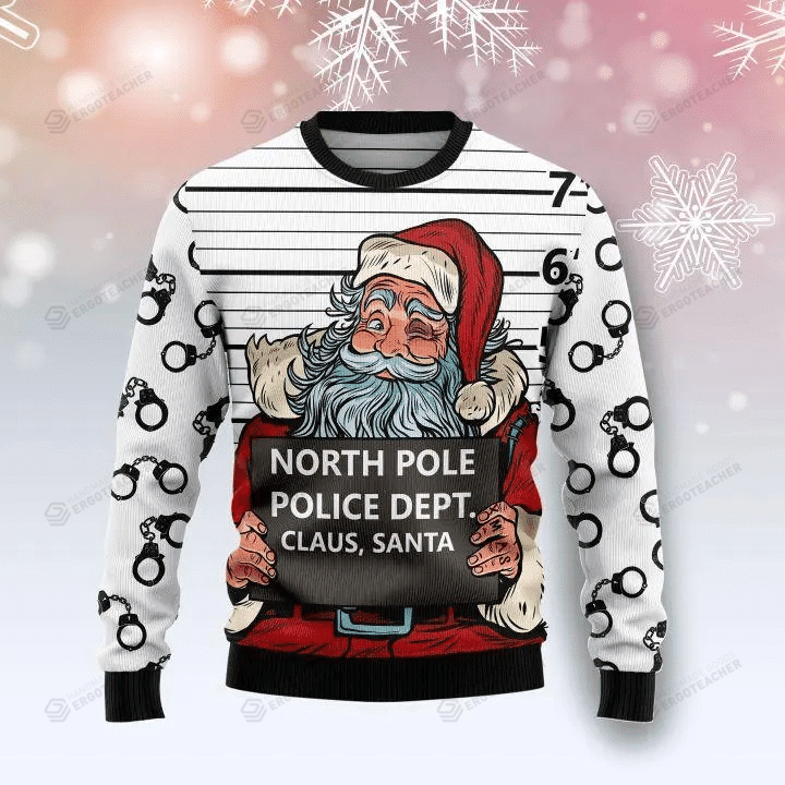 Santa Claus Arrested By North Pole Police Ugly Christmas Sweater, All Over Print Sweatshirt
