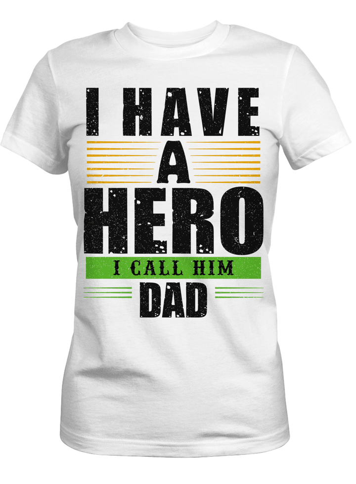V-neck T-shirt,Ladies T-shirt,Premium Ladies T-shirt,Unisex Tank I have a hero I call him dad for son,daughter