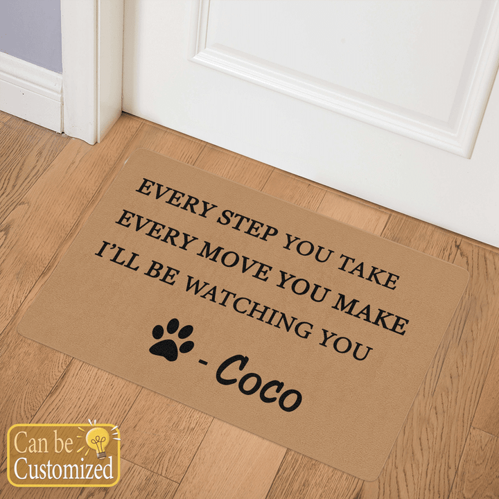 Personalized Door Mat EVERY STEP YOU TAKE,EFVERY MOVE YOU MAKE I'LL BE WATCHING YOU for family