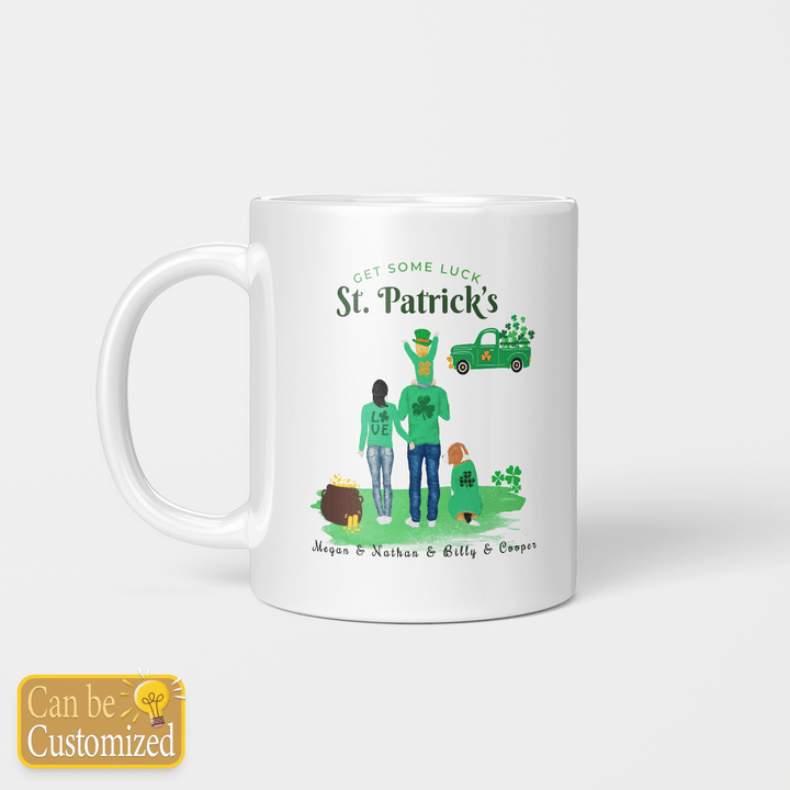 Personalized Mug Get some luck st patrick parents and son and pet for dog lovers