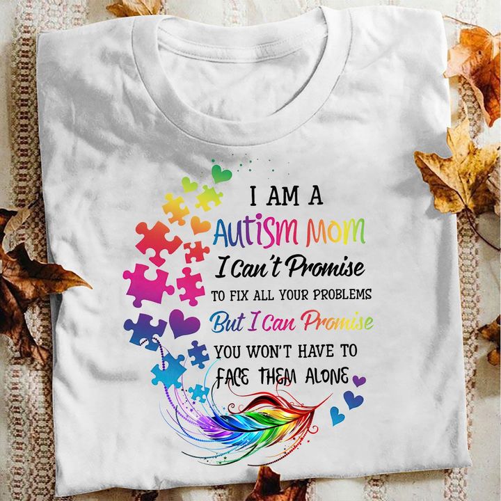 Autism T-shirt I Promise I Love You