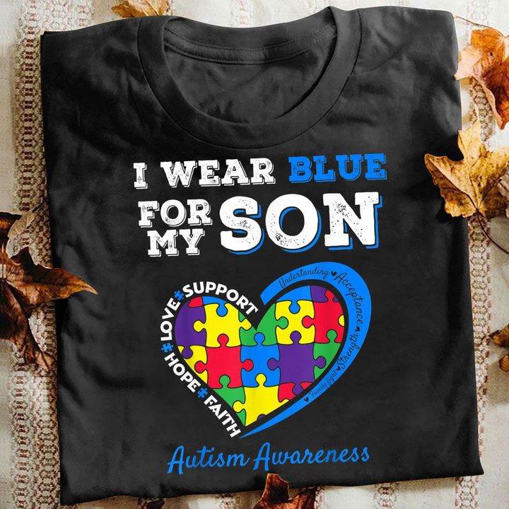 Autism T-shirt I Were Blue For My Son