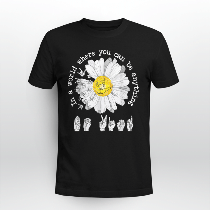 Sign language Classic T-shirt Be Kind Daisy