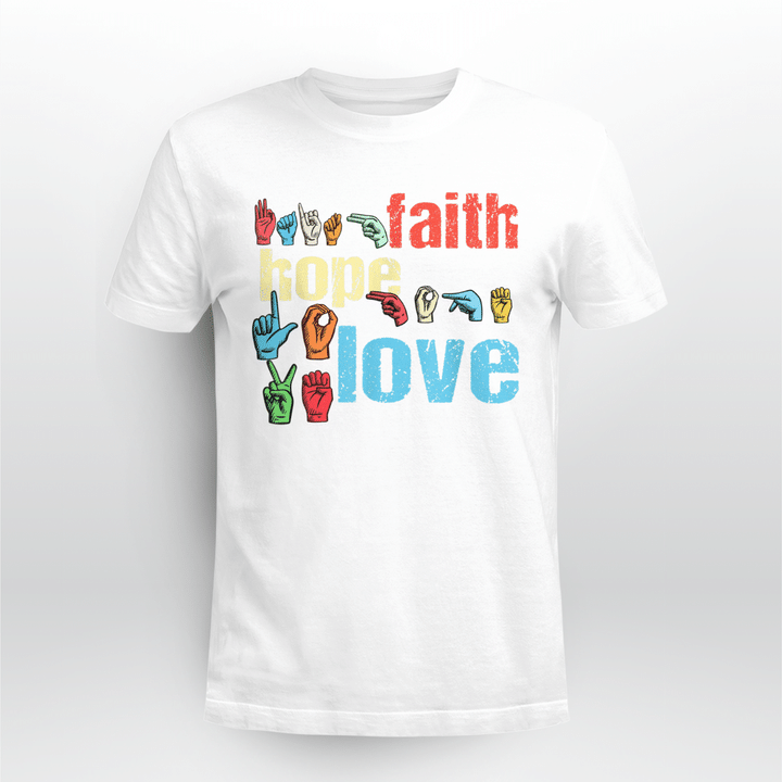 Sign language Classic T-shirt Faith Hope Love