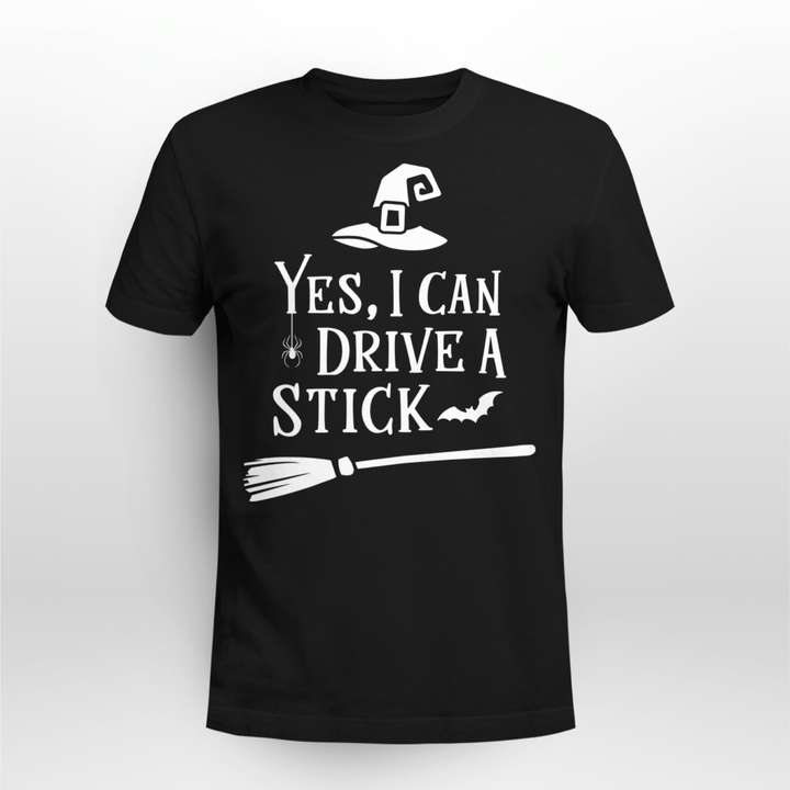 Halloween T-shirt Yes I Can Drive A Stick T Shirt Broomstick Party