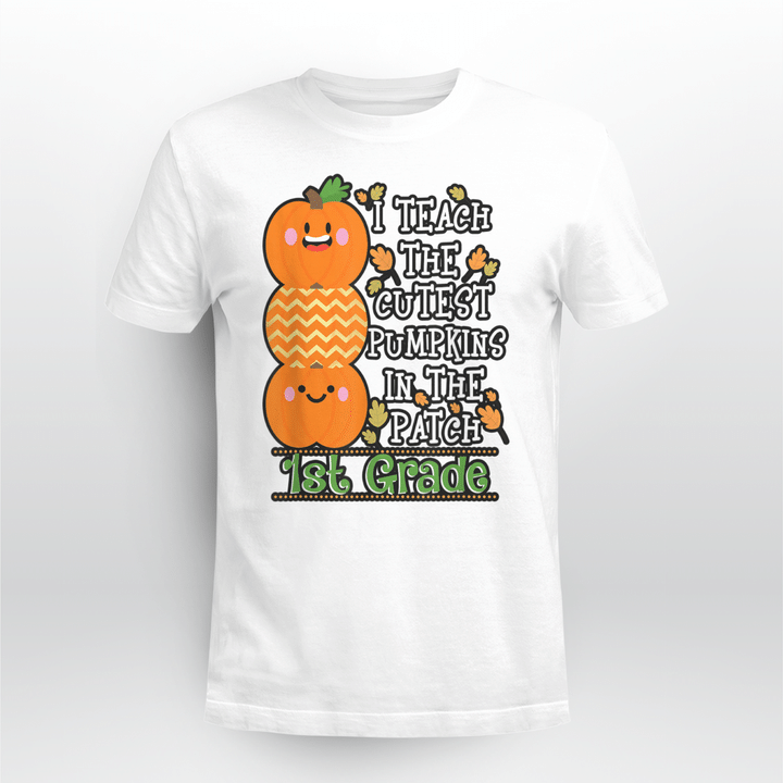 Teacher Halloween Classic T-shirt I Teach The Cutest Pumpkins In The Patch 1st Grade
