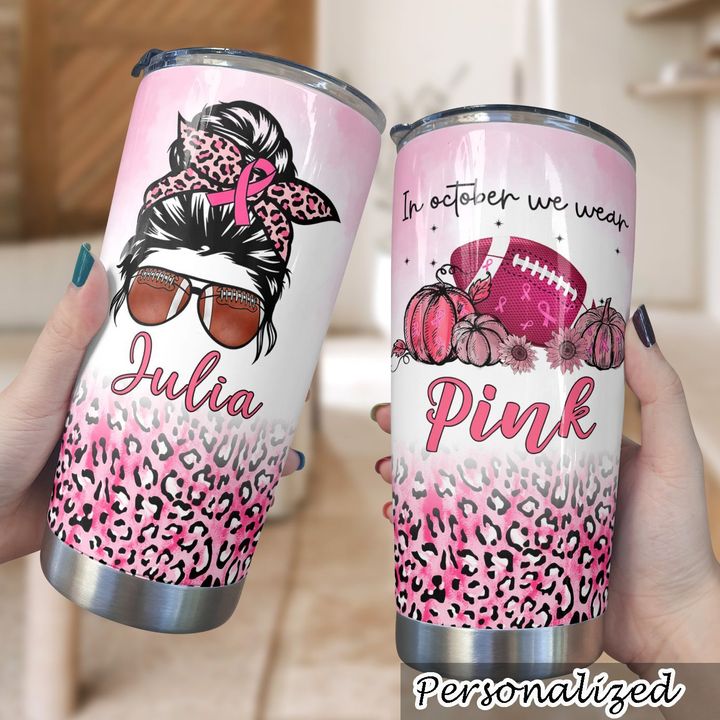 Breast Cancer Personalized 20Oz Stainless Steel Tumbler In October We Wear Pink Football