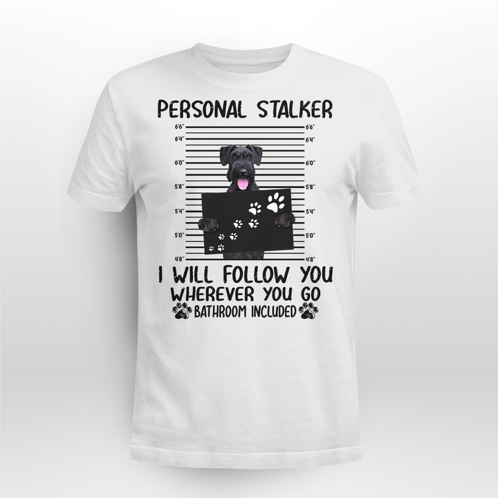 Giant Schnauzer Dog Classic T-shirt Personal Stalker Follow You