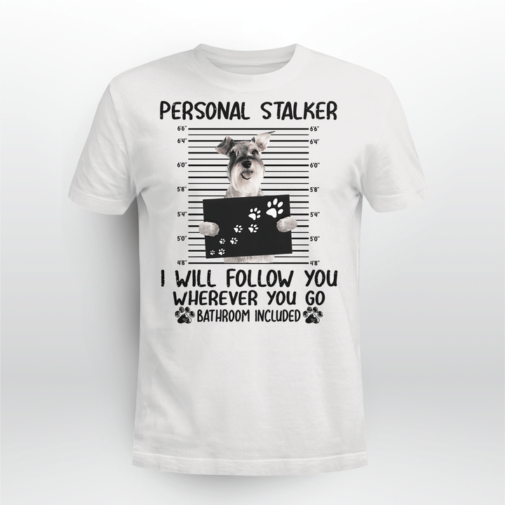 Miniature Schnauzers Dog Classic T-shirt Personal Stalker Follow You