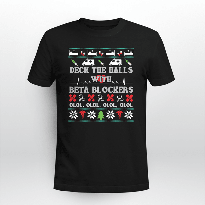 Nurse Classic T-shirt Deck The Halls Beta Blockers Nurse Christmas