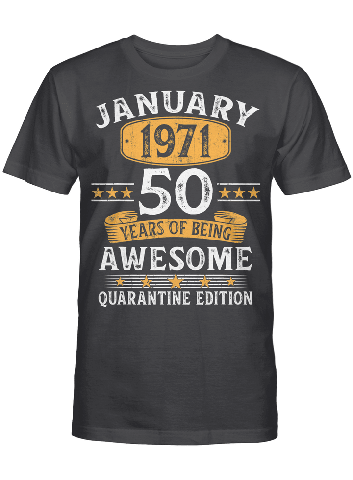 50 Years Old Gift January 1971 50th Birthday Quarantine Gift T-Shirt