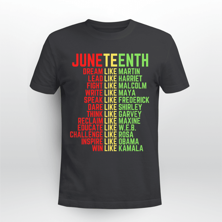Juneteenth Dream Like Leaders Black Men Women Boys Girls T-Shirt