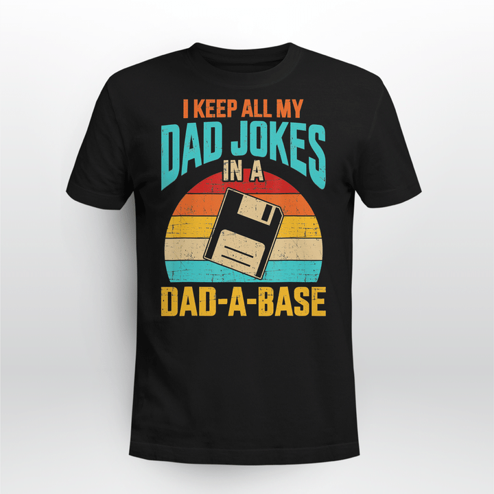 I Keep All My Dad Jokes In A Dad-A-Base Vintage Fathers Day T-Shirt