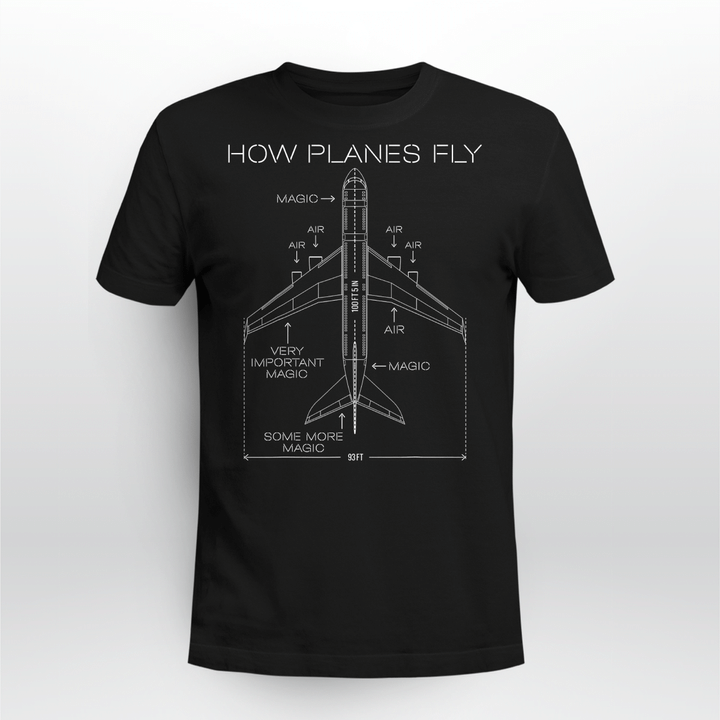 How Planes Fly Airplane Pilot Magic Design For Flight Lovers T-Shirt