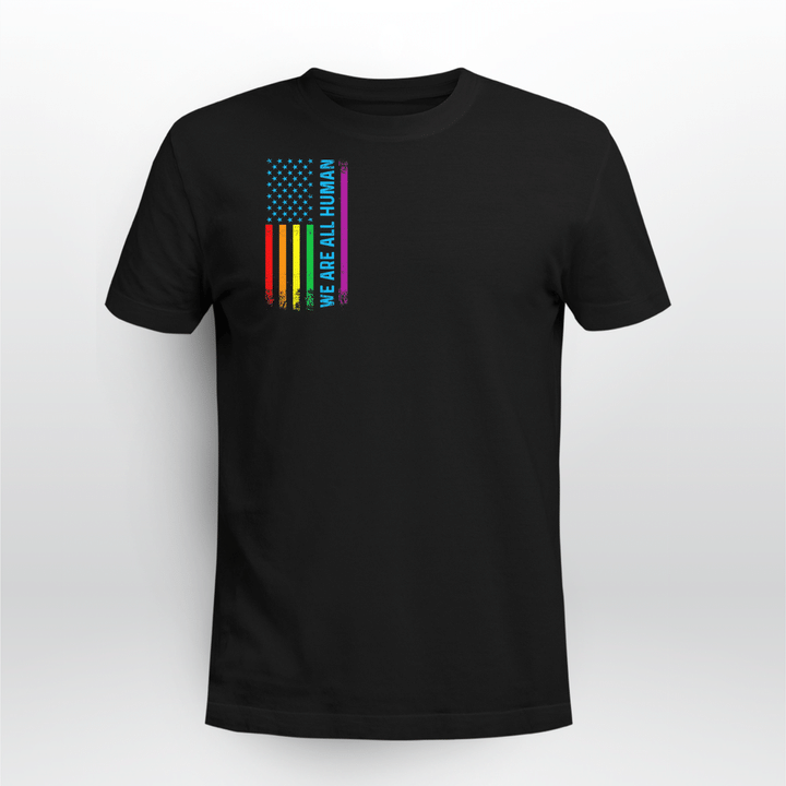 We Are All Human LGBT LGBTQ Gay Pride Rainbow Flag T-Shirt