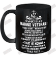 What Is A Marine Veteran? Ceramic Mug 11oz