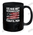 We Are Not Descended From Fearful Men Ceramic Mug 11oz