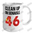Clean Up On Senaisle Ceramic Mug 15oz