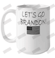 Let's Go Brandon Ceramic Mug 15oz