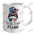 We The People FU46 Ceramic Mug 15oz