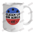 Clean Up On Aisle 46 Ceramic Mug 15oz
