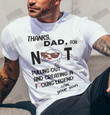 Thanks Dad For Creating A Legend Love Your Son T-Shirt