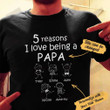 Reasons I Love Being A Papa T-Shirt