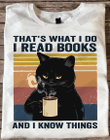I Read Books And I Know Things T-shirt