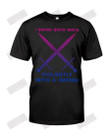 I Swing Both Ways Violently With A Sword T-shirt