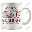 In My Dream World Books Are Free And Reading Makes You Thin