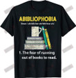 Abibliophobia T-shirt