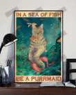 I A Sea Of Fish Be A Purrmaid Vertical Poster
