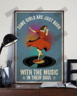 Some Girls Are Just Born With The Music In Their Soul Vertical Poster