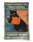 I Read Books I Drink Wine And I Know Things Vertical Poster