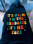 ETT1407 It's Me Hi I'm The Graduate It's Me 2023