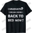ETT1429 I Graduated Can I Go Back To Bed Now