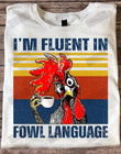 ETT1454 I'm Fluent In Fowl Language