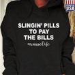ETT1625 Slingin' Pills To Pay The Bills Nurse Life