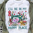 ETT1752 I'll Be In My Happy Place