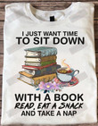 ETT1862 I Just Want Time To Sit Down With A Book Read Eat A Snack And Take A Nap