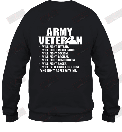 Army Veteran I Will Fight Hatred Sweatshirt